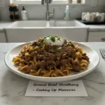 ground beef stroganoff cooking up memories featured